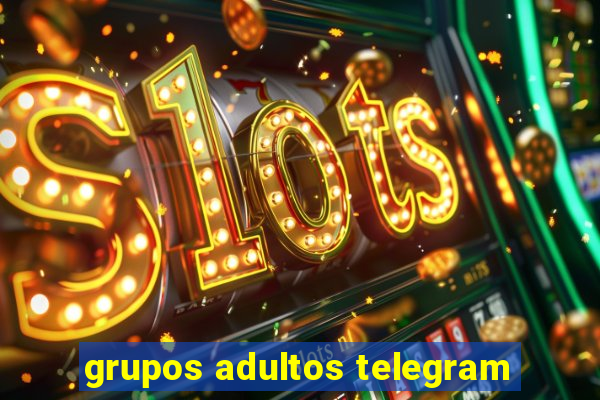 grupos adultos telegram